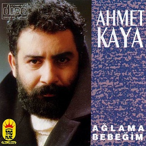 Ahmet Kaya 1985 Aglama Bebegim