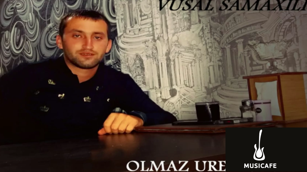 دانلود آهنگ Vusal Şamaxili بنام Olmaz Urəyim موزیک آذربایجانی ۲۰۱۹