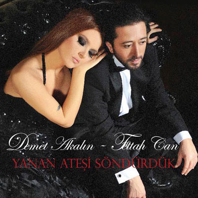 Download-album-Demet-Akalin-Ft.-Fettah-Can---Yanan-Atesi-Sondurduk