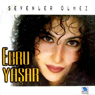 دانلود آلبوم ابرو ياشار Ebru Yasar بنام Sevenler olmez